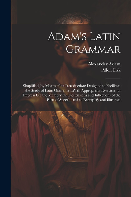 Adam's Latin Grammar