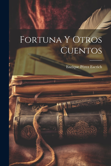 Fortuna Y Otros Cuentos Fortuna Y Otros Cuentos