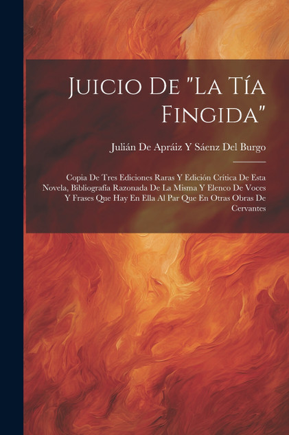 Juicio De "La Tía Fingida" Juicio De "La Tía Fingida"