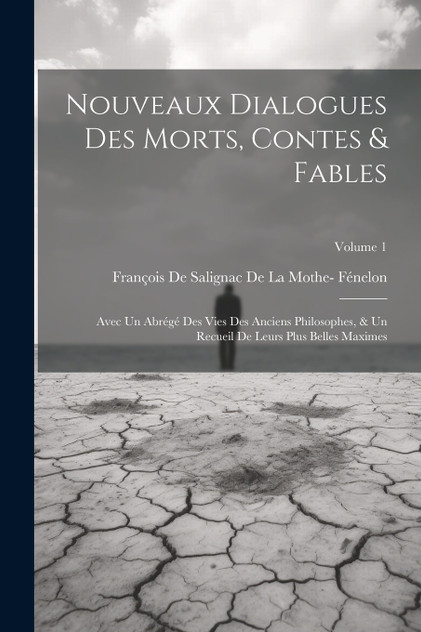 Nouveaux Dialogues Des Morts, Contes & Fables