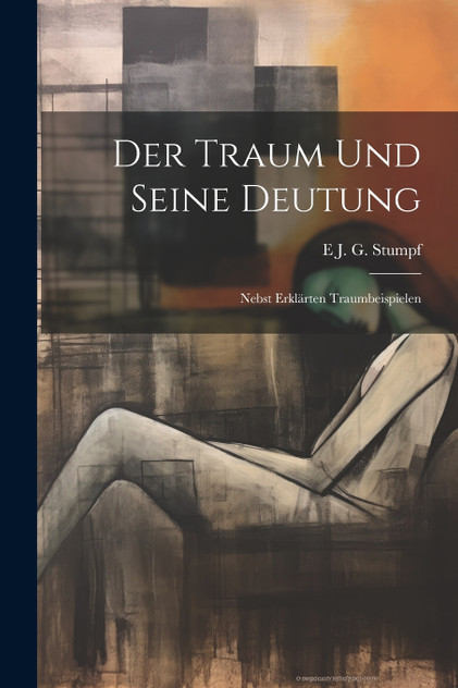 Der Traum Und Seine Deutung Der Traum Und Seine Deutung