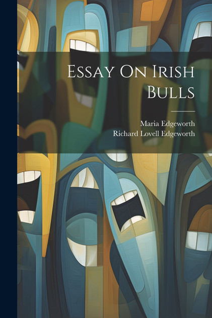 Essay On Irish Bulls Essay On Irish Bulls
