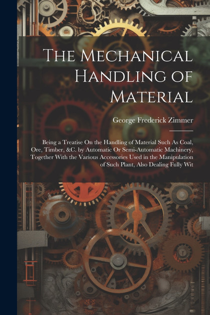 The Mechanical Handling of Material