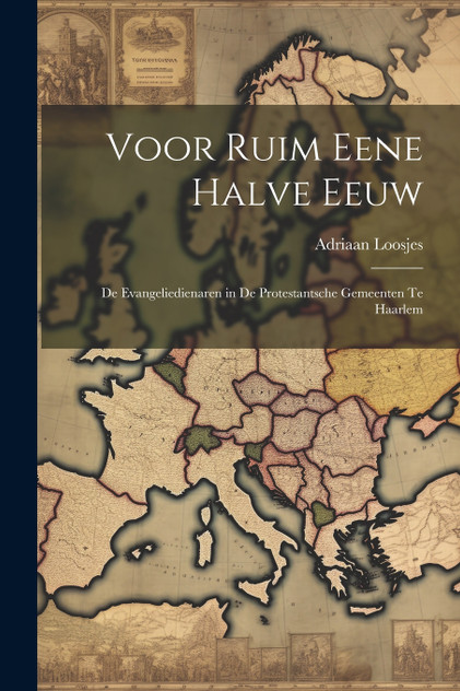 Voor Ruim Eene Halve Eeuw Voor Ruim Eene Halve Eeuw