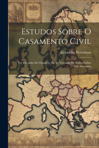 Estudos Sobre O Casamento Civil Estudos Sobre O Casamento Civil