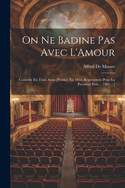 On Ne Badine Pas Avec L'Amour On Ne Badine Pas Avec L'Amour