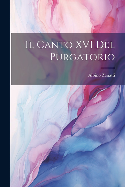 Il Canto XVI Del Purgatorio Il Canto XVI Del Purgatorio