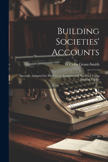 Building Societies' Accounts Building Societies' Accounts