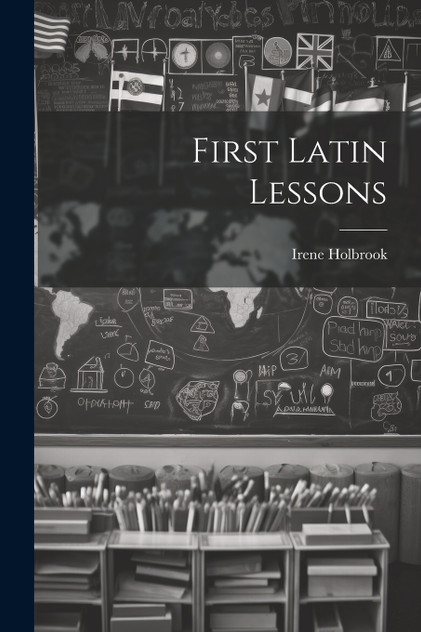First Latin Lessons