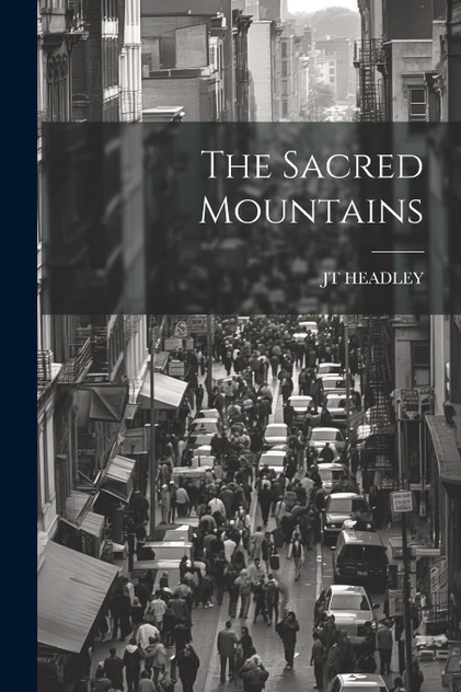 The Sacred Mountains The Sacred Mountains
