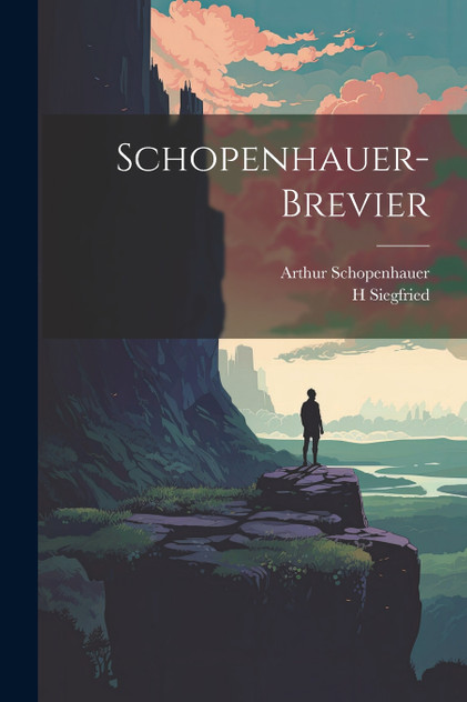 Schopenhauer-Brevier Schopenhauer-Brevier