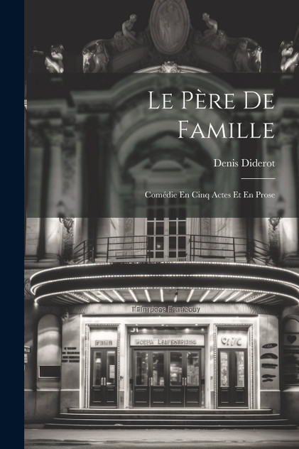Le Père De Famille Le Père De Famille