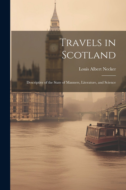 Travels in Scotland Travels in Scotland