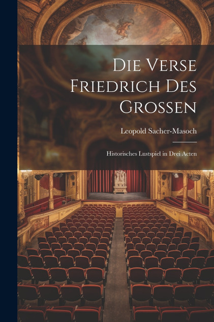 Die Verse Friedrich Des Grossen Die Verse Friedrich Des Grossen
