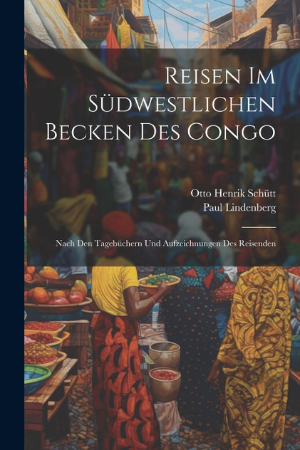 Reisen Im Südwestlichen Becken Des Congo Reisen Im Südwestlichen Becken Des Congo