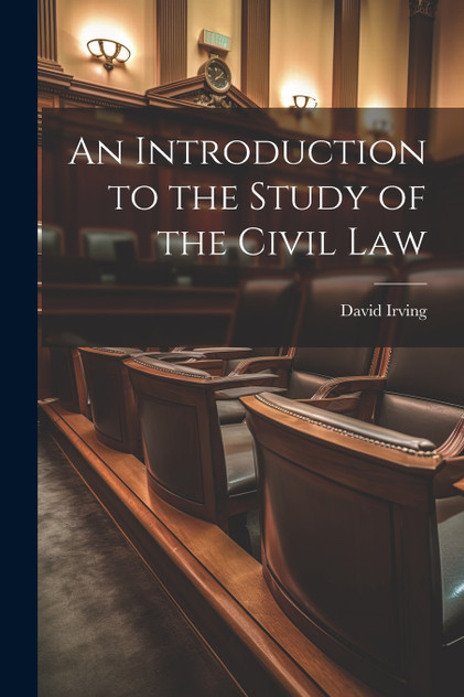 An Introduction to the Study of the Civil Law An Introduction to the Study of the Civil Law