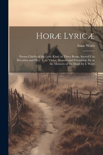 Horæ Lyricæ Horæ Lyricæ