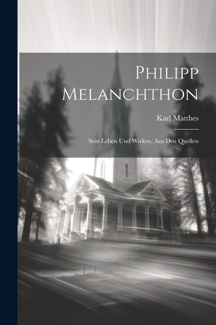 Philipp Melanchthon Philipp Melanchthon