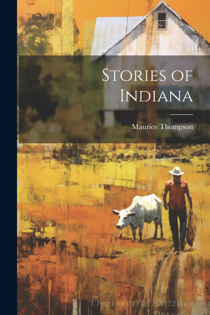 Stories of Indiana Stories of Indiana