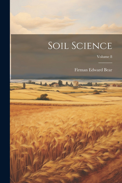 Soil Science; Volume 8 Soil Science; Volume 8