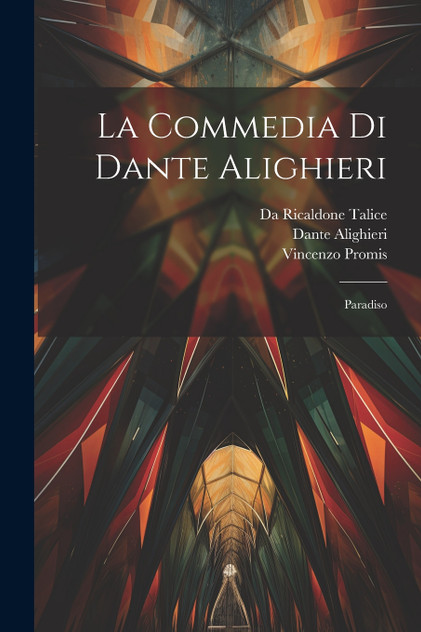 La Commedia Di Dante Alighieri La Commedia Di Dante Alighieri