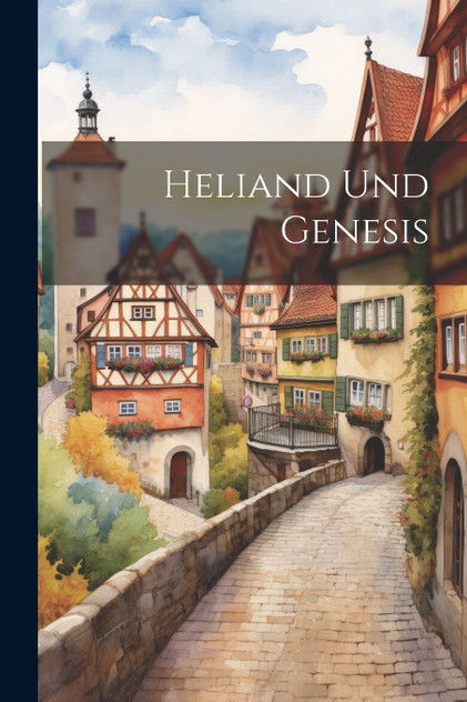 Heliand Und Genesis Heliand Und Genesis
