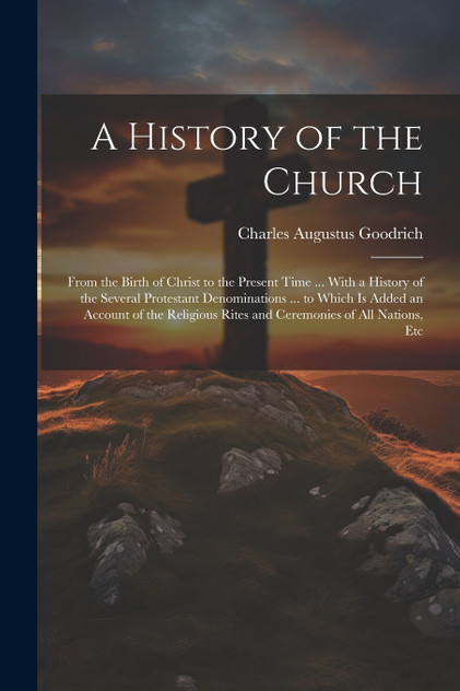 A History of the Church A History of the Church