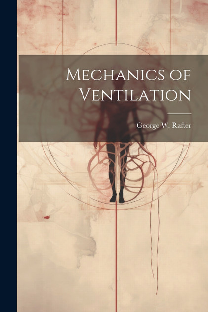 Mechanics of Ventilation Mechanics of Ventilation