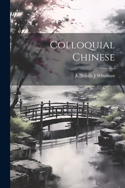 Colloquial Chinese Colloquial Chinese