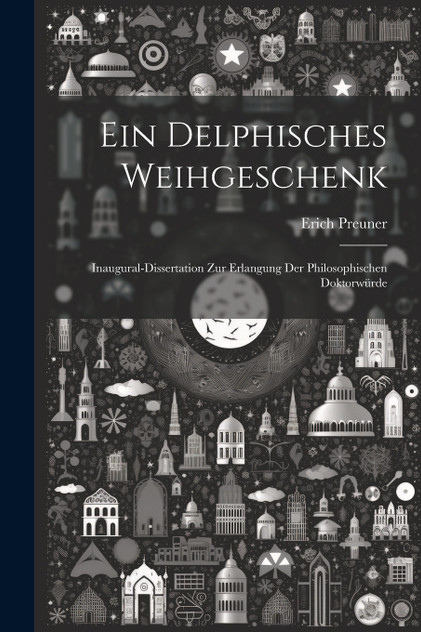 Ein delphisches Weihgeschenk Ein delphisches Weihgeschenk