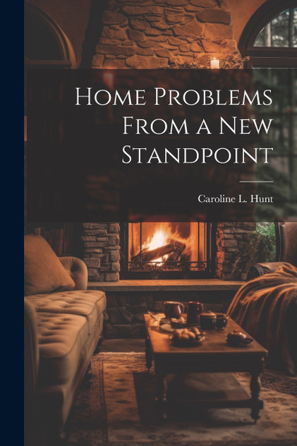 Home Problems From a New Standpoint Home Problems From a New Standpoint