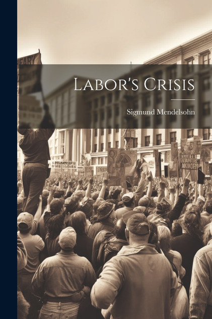 Labor's Crisis