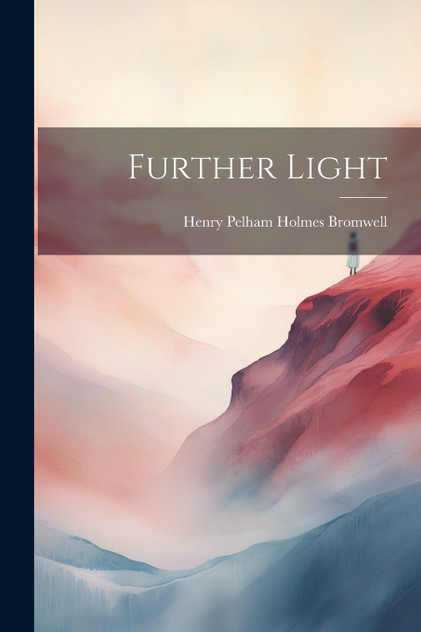Further Light Further Light