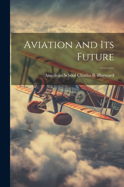 Aviation and Its Future Aviation and Its Future