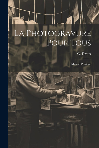 La Photogravure Pour Tous