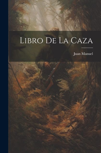 Libro de la Caza Libro de la Caza