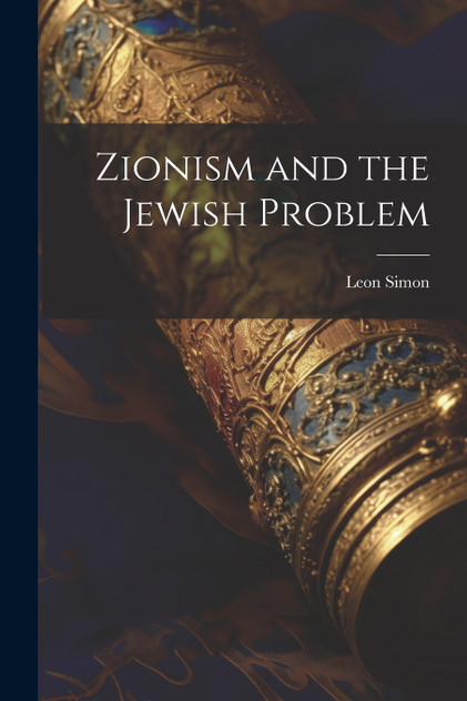 Zionism and the Jewish Problem Zionism and the Jewish Problem