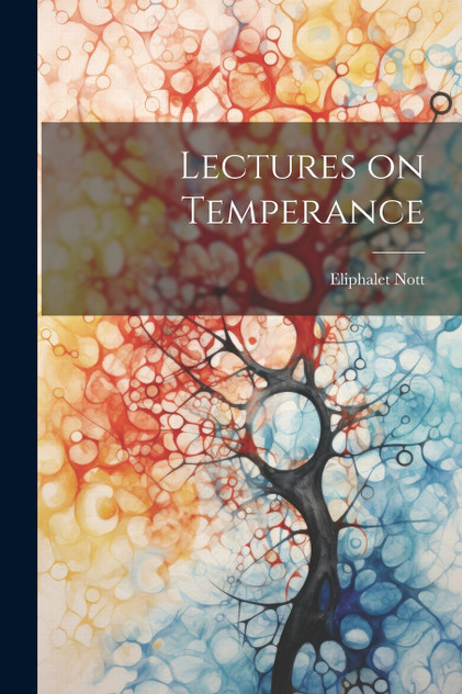Lectures on Temperance Lectures on Temperance
