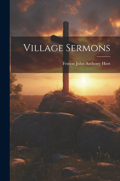 Village Sermons Village Sermons