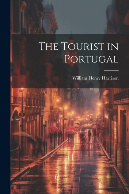 The Tourist in Portugal The Tourist in Portugal