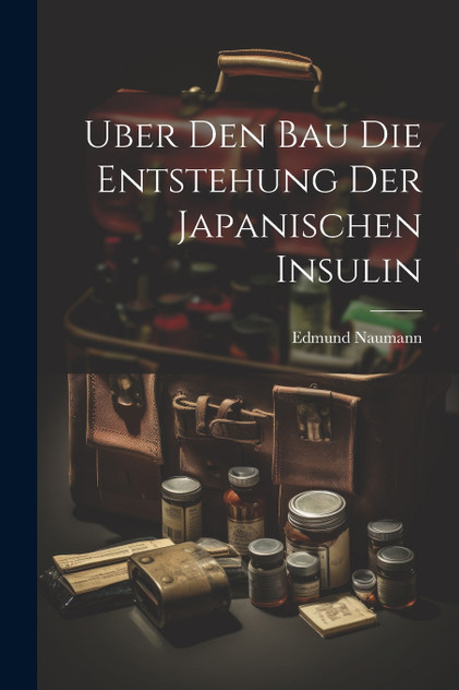 Uber den Bau die Entstehung der japanischen Insulin Uber den Bau die Entstehung der japanischen Insulin