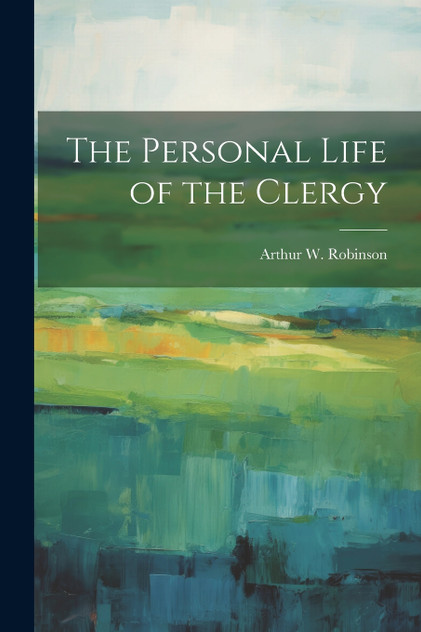 The Personal Life of the Clergy The Personal Life of the Clergy