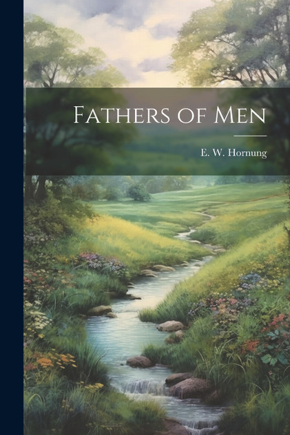 Fathers of Men Fathers of Men
