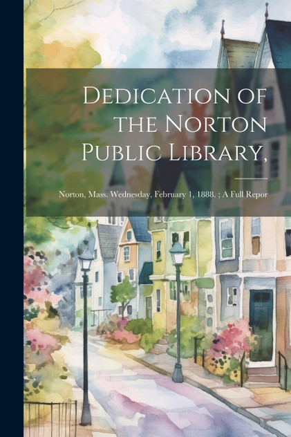 Dedication of the Norton Public Library,