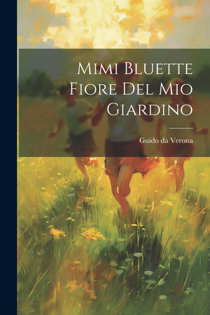 Mimi Bluette fiore del mio giardino Mimi Bluette fiore del mio giardino