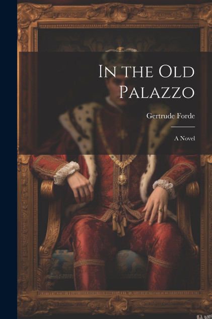 In the Old Palazzo In the Old Palazzo