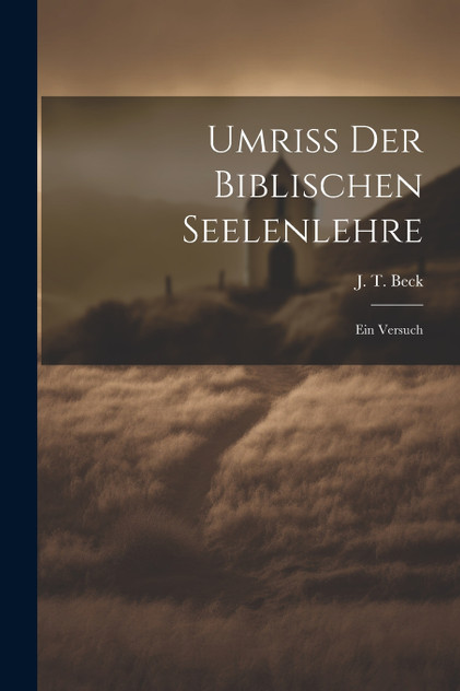 Umriss der biblischen Seelenlehre
