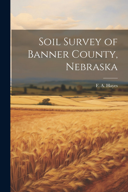 Soil Survey of Banner County, Nebraska Soil Survey of Banner County, Nebraska
