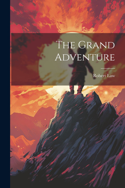 The Grand Adventure The Grand Adventure
