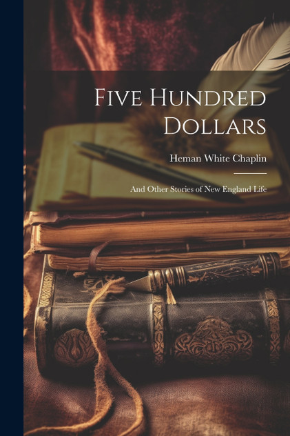 Five Hundred Dollars Five Hundred Dollars